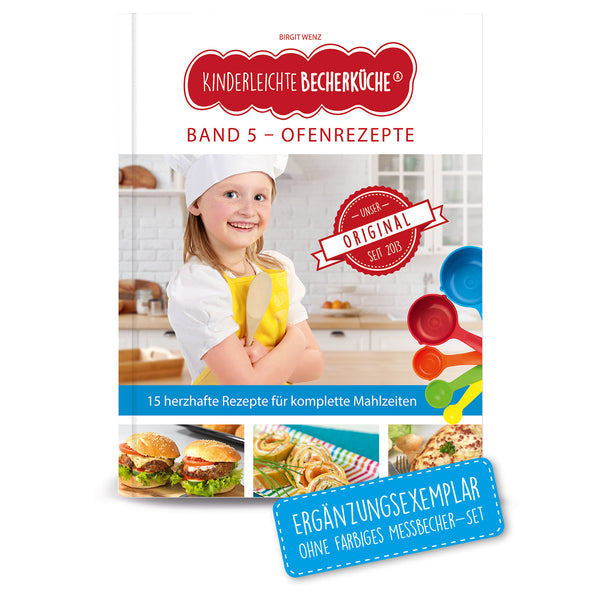 Kinderleichte Becherküche Buch - Band 5 - Ofen-Rezepte für die ganze Familie